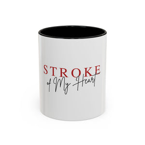 Stroke of My Heart Coffee Mug – Accent Black Rim & Handle (11/15oz)