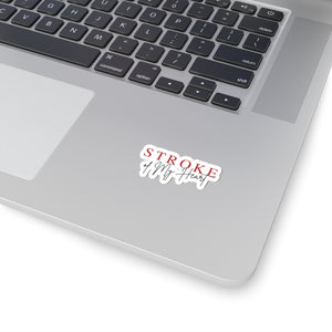 Stroke of My Heart Sticker — Romantic Script Kiss-Cut Vinyl