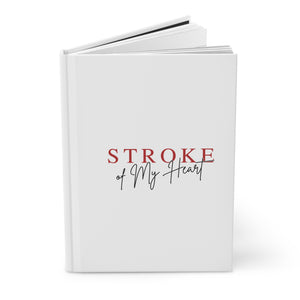 Stroke of My Heart Hardcover Journal — Heart Sistas Logo Notebook