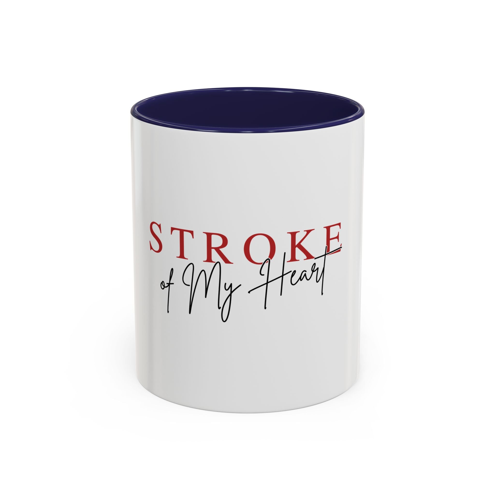 Stroke of My Heart Coffee Mug – Accent Black Rim & Handle (11/15oz)