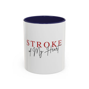 Stroke of My Heart Coffee Mug – Accent Black Rim & Handle (11/15oz)