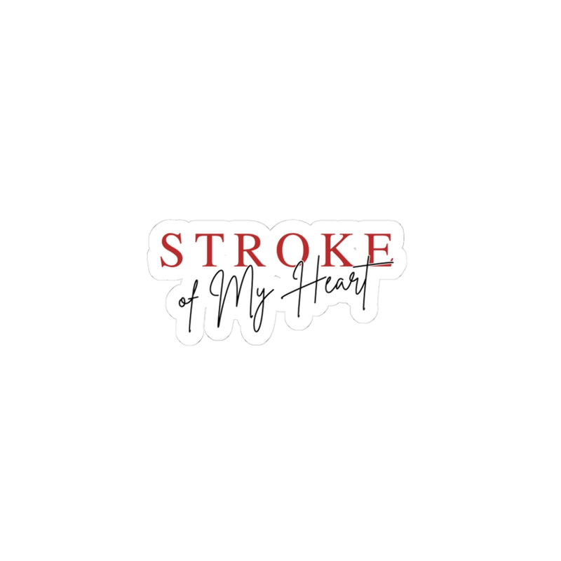 Stroke of My Heart Sticker — Romantic Script Kiss-Cut Vinyl